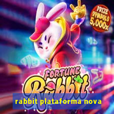 rabbit plataforma nova